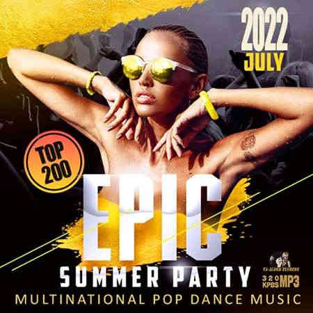 Epic Summer Party: Multinational Pop Dance Music (2022) скачать торрент