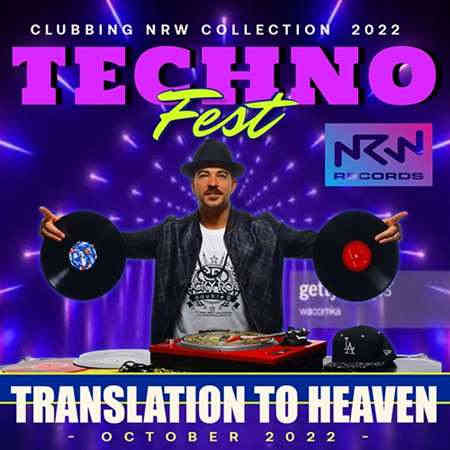 Translation To Heaven: Clubbing Techno Fest (2022) скачать торрент