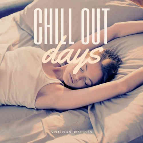 Chill Out Days [Vol. 1-4] (2022) скачать торрент