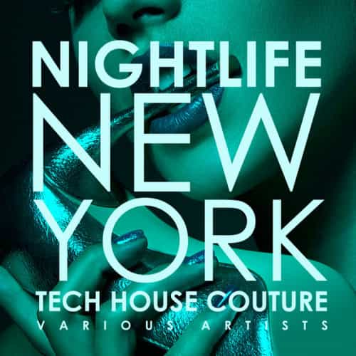 Nightlife New York [Tech House Couture] (2022) скачать через торрент