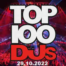 Top 100 DJs Chart (29.10) 2022 (2022) скачать торрент