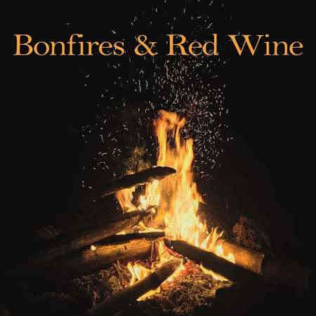 Bonfires & Red Wine (2022) скачать торрент