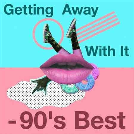 Getting Away with It - 90's Best (2022) скачать торрент