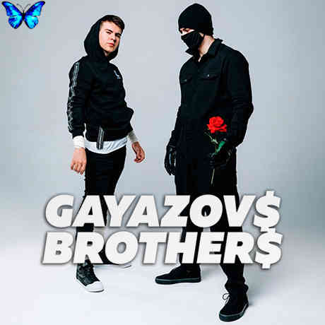 GAYAZOV$ BROTHER$ - Синглы и ремиксы (2022) скачать торрент