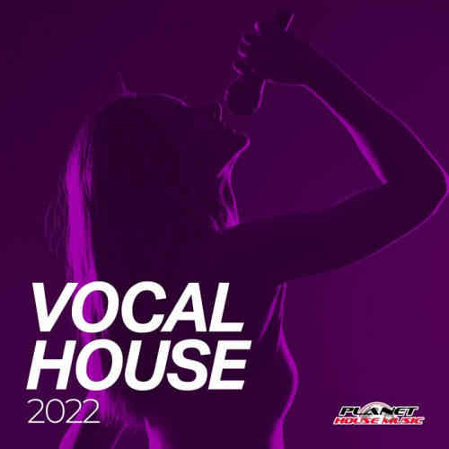 Vocal House 2022 (2022) скачать торрент