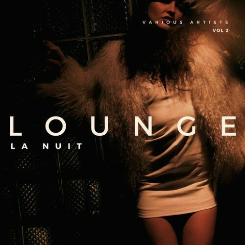 Lounge La Nuit [Vol. 2] (2022) скачать торрент