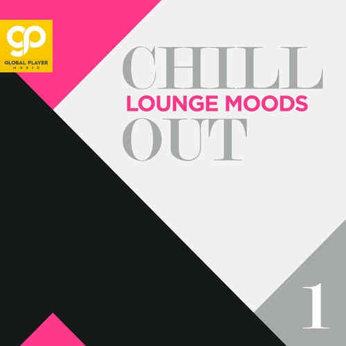 Chill Out Lounge Moods, Vol. 1 (2022) скачать торрент