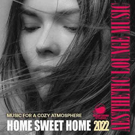Home Sweet Home: Lounge Music (2022) скачать торрент
