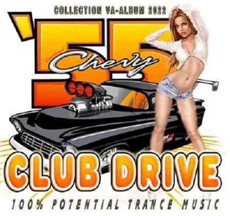 Club Drive: 100% Potential Trance Music (2022) скачать торрент