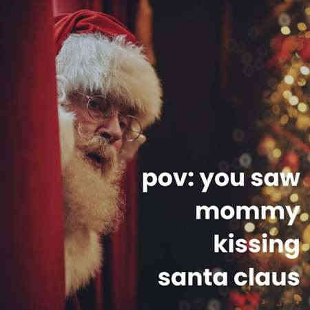 pov: you saw mommy kissing santa claus (2022) скачать торрент