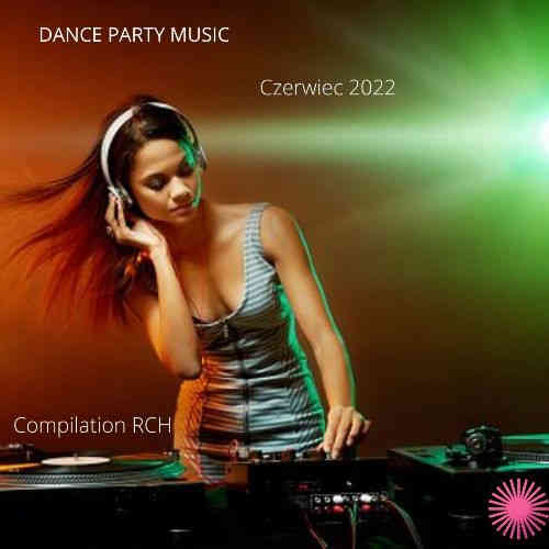 Dance Party Music - Czerwiec (2022) скачать торрент