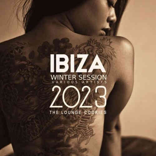 Ibiza Winter Session 2023 [The Lounge Cookies] (2023) скачать через торрент