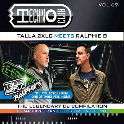Techno Club Vol.67 (Talla 2XLC & Ralphie B) 2CD (2022) скачать торрент