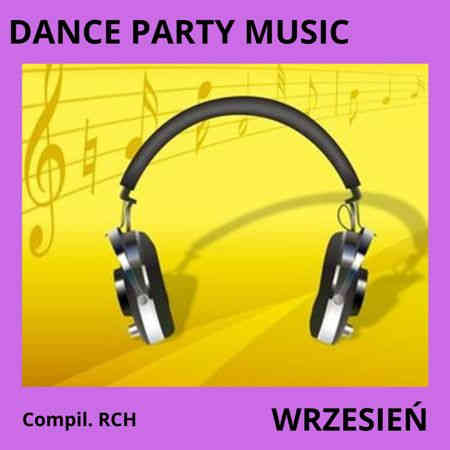 Dance Party Music - Wrzesien (2022) скачать торрент