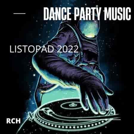 Dance Party Music - Listopad (2022) скачать торрент
