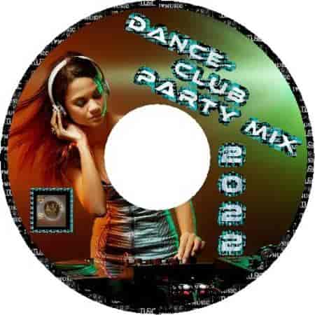 Dance - Club Party Mix (2022) скачать торрент
