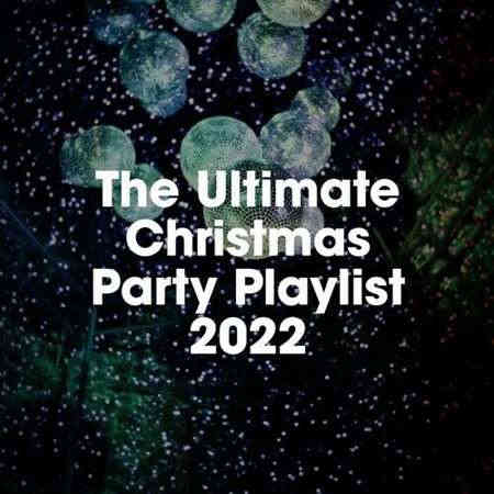 The Ultimate Christmas Party Playlist (2022) скачать торрент