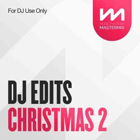 Mastermix DJ Edits Christmas 2 (2022) скачать через торрент