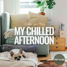 My Chilled Afternoon: Chillout Your Mind (2022) скачать торрент