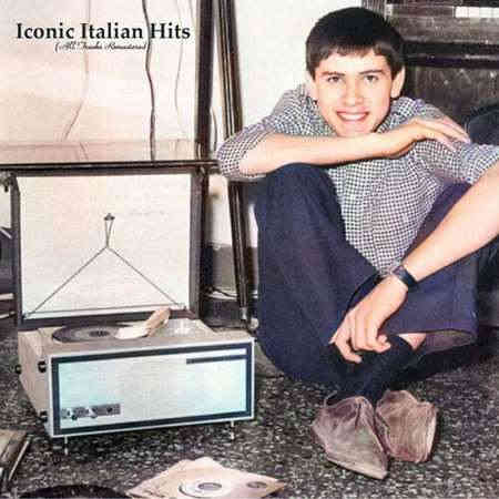 Iconic Italian Hits [All Tracks Remastered] (2022) скачать через торрент