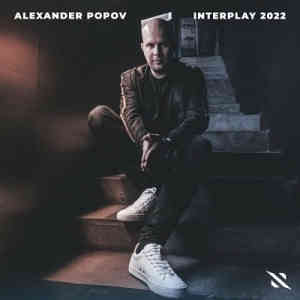 Interplay (Selected by Alexander Popov) (Extended Versions) (2022) скачать через торрент