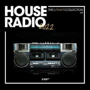 House Radio 2022 - The Ultimate Collection #4 (2022) скачать через торрент