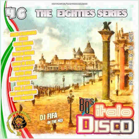 DJ Fifa - Italo Disco Mix [46] (2021) скачать торрент