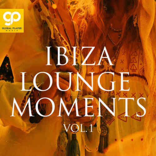 Ibiza Lounge Moments, Vol. 1