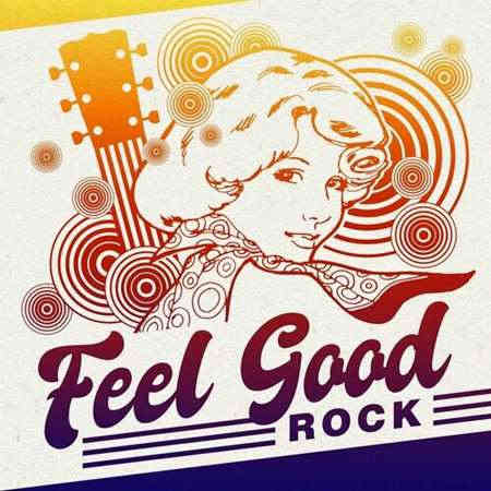 Feel Good Rock (2022) скачать торрент