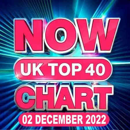 NOW UK Top 40 Chart [02.12] 2022