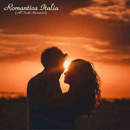 Romantica Italia [All Tracks Remastered] (2022) скачать торрент