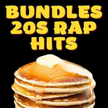 Bundles - 20s Rap Hits (2022) скачать торрент