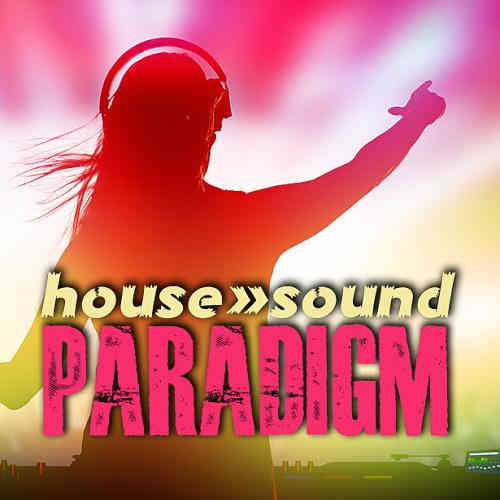 Paradigm House Sound (2022) скачать торрент