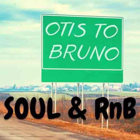 Otis to Bruno - Soul & RnB (2022) скачать торрент