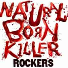 Natural Born Killer - Rockers (2022) скачать торрент