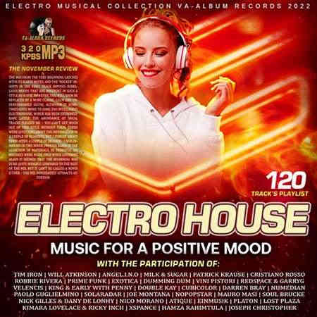 Electro House: Music For A Positive Mood (2022) скачать торрент