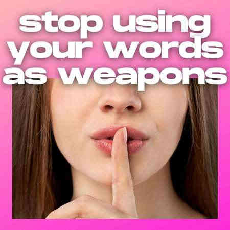 stop using your words as weapons (2022) скачать торрент