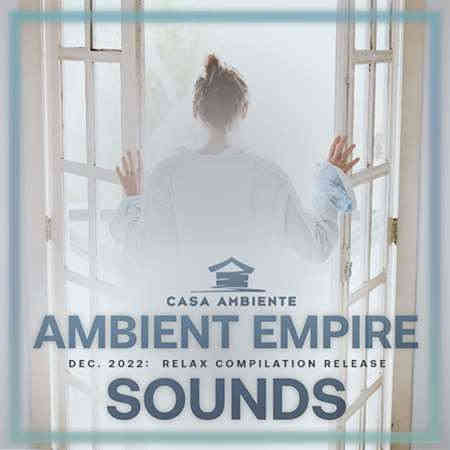 Ambient Empire Sounds (2022) скачать торрент