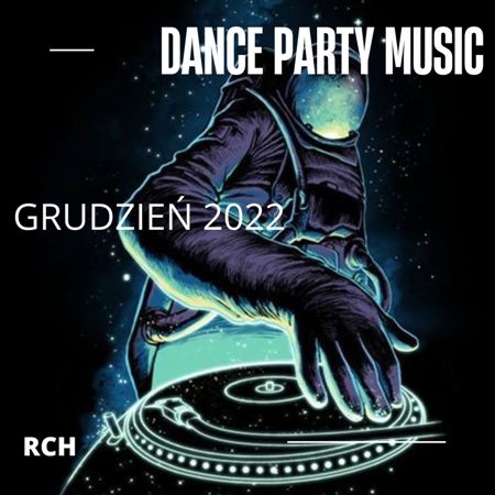 Dance Party Music - Grudzień (2022) скачать торрент