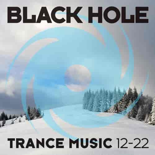 Black Hole Trance Music 12-22 (2022) скачать торрент