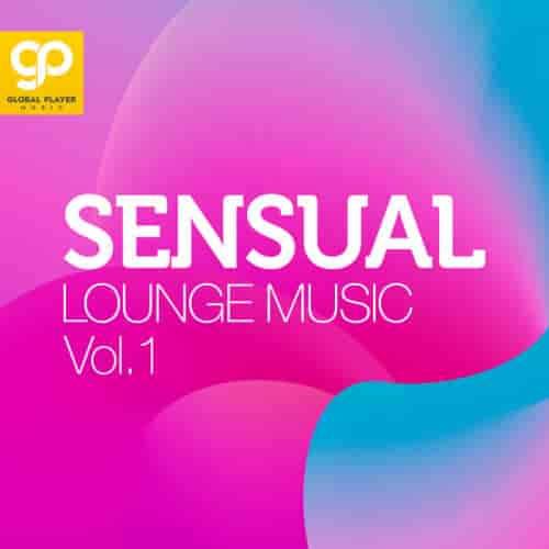 Sensual Lounge Music, Vol. 1 (2022) скачать торрент