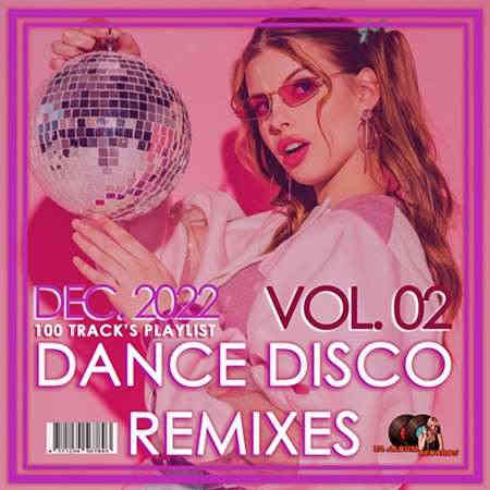 Dance Disco Remixes Vol.02 (2022) скачать торрент