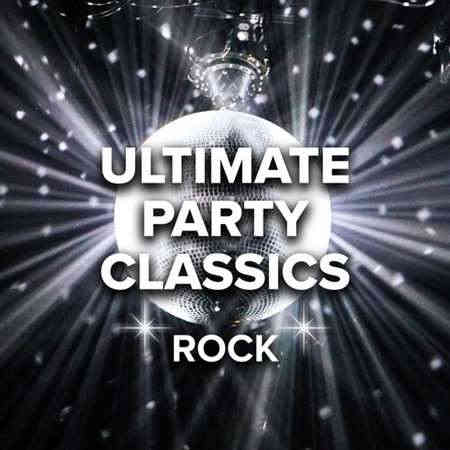 Ultimate Party Classics Rock (2022) скачать через торрент