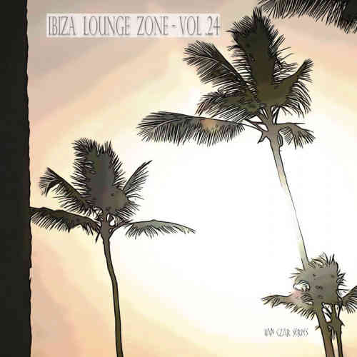 Ibiza Lounge Zone, Vol. 24 (2022) скачать торрент