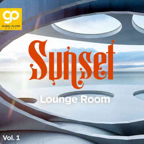 Sunset Lounge Room, Vol. 1 (2022) скачать торрент