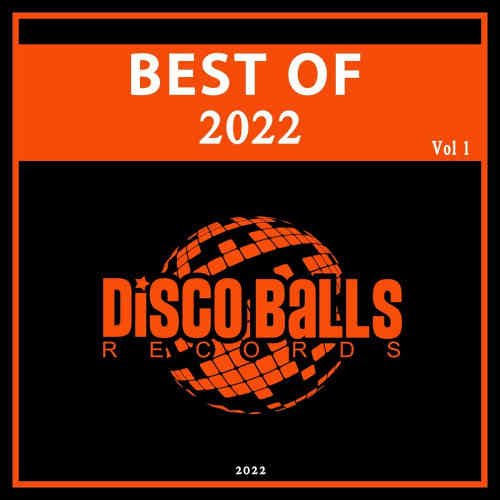 Best Of Disco Balls Records 2022, Vol. 1 (2022) скачать торрент