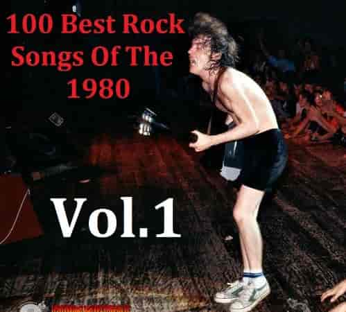 100 Best Rock Songs Of The 1980 [01-04] (2022) скачать торрент