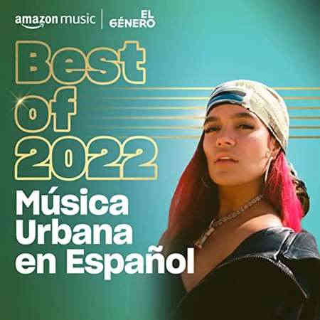 Best of 2022 Música urbana en español (2022) скачать торрент