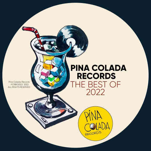 Pina Colada Records The Best of 2022 (2022) скачать торрент