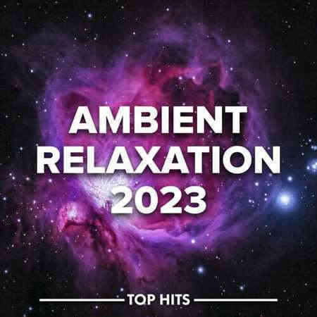 Ambient Relaxation (2023) скачать торрент